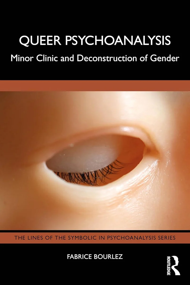 《酷儿精神分析：少数临床与性别的解构》(Queer Psychoanalysis: Minor Clinic and Deconstruction of Gender)