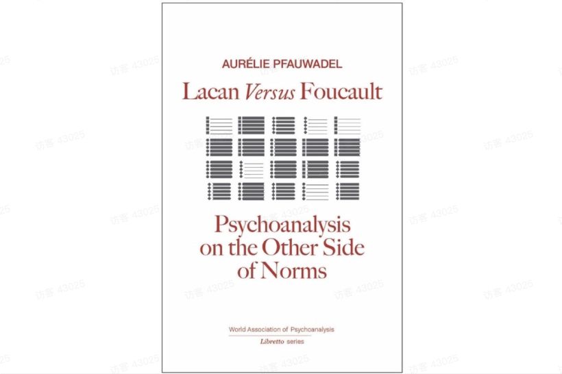 《拉康对福柯：规范另一侧的精神分析》(Lacan Versus Foucault: Psychoanalysis on the Other Side of Norms)封面
