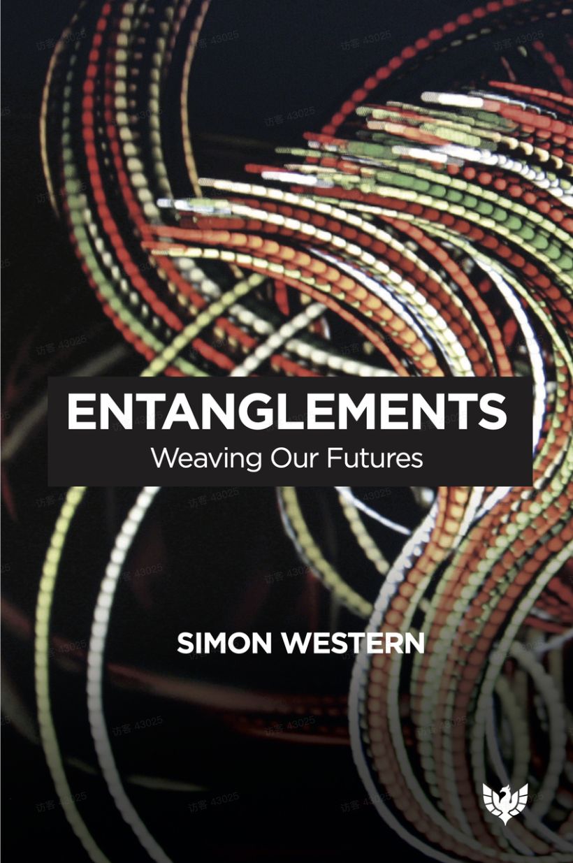 《纠缠：编织我们的未来》(Entanglements: Weaving Our Futures)封面